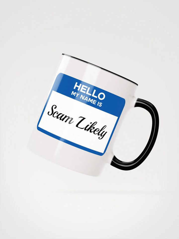 Hello My Name Is Scam Likely Accent Mug product image (6)