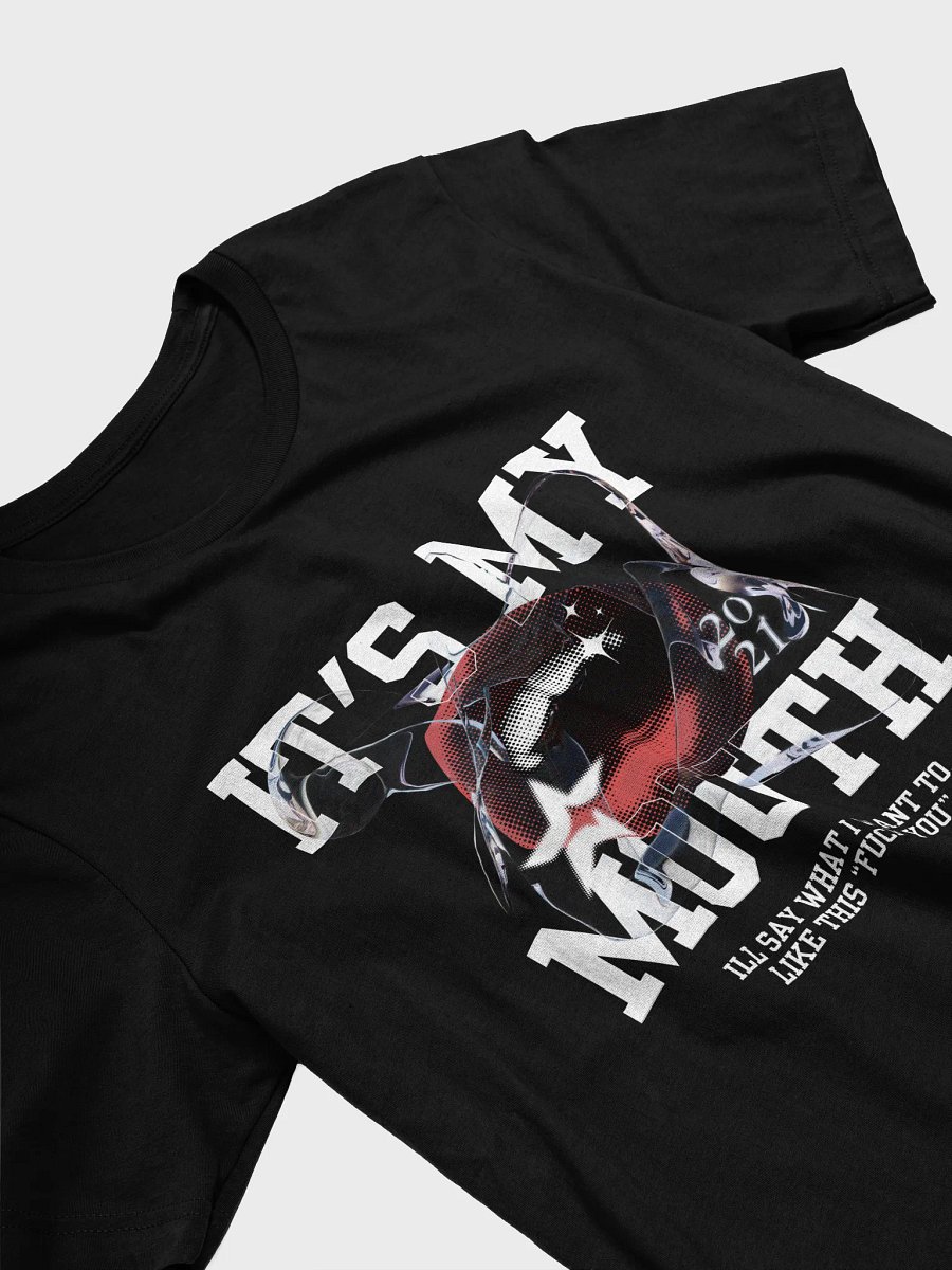 It's My Mouth T-Shirt product image (3)