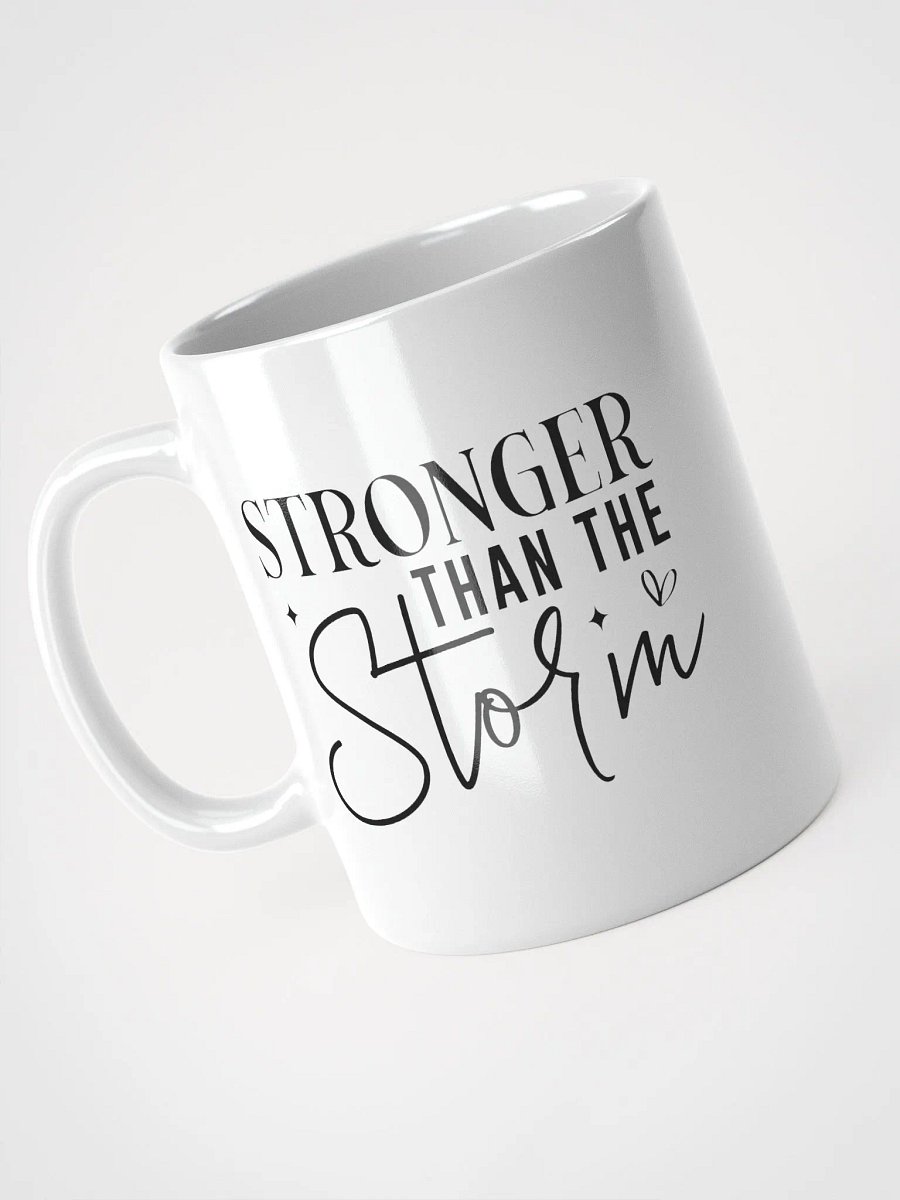 Stronger Than the Storm White Glossy Mug product image (3)
