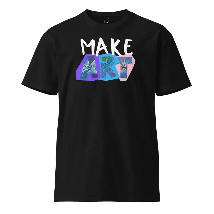 Vibrant Artistic MAKE ART T-Shirt product image (1)