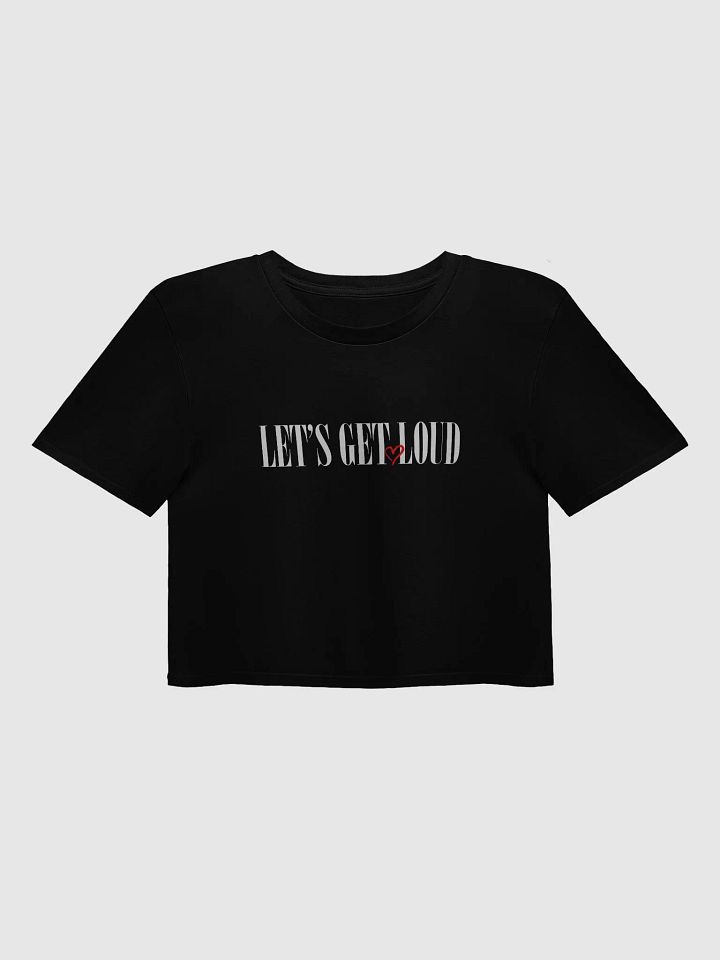 Let's Get Loud Crop Tee product image (1)