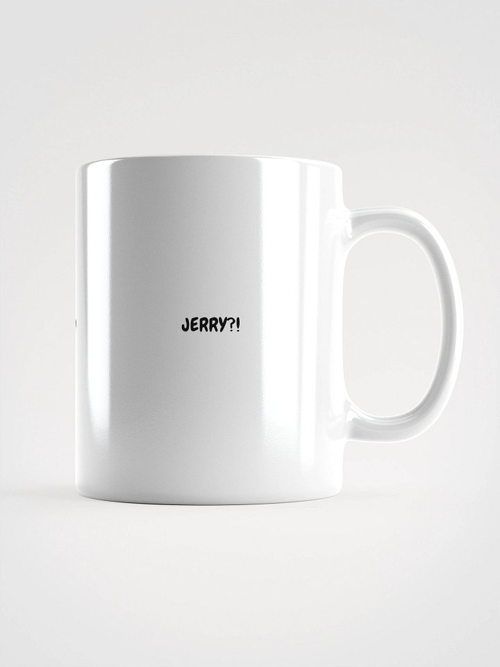 JERRY?! Mug product image (2)