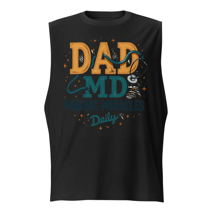 DAD MD Making Miracles Daily Muscle Tank product image (1)