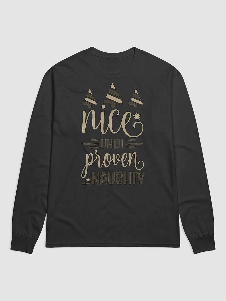 NICE UNTIL PROVEN NAUGHTY product image (2)