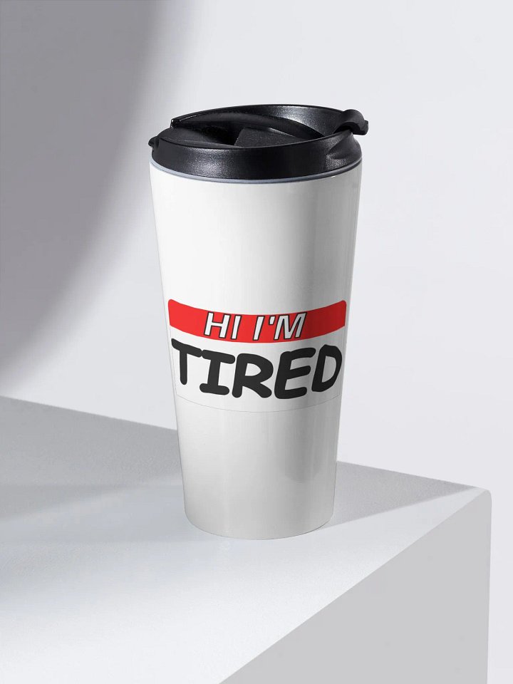 Tired travel mug product image (2)
