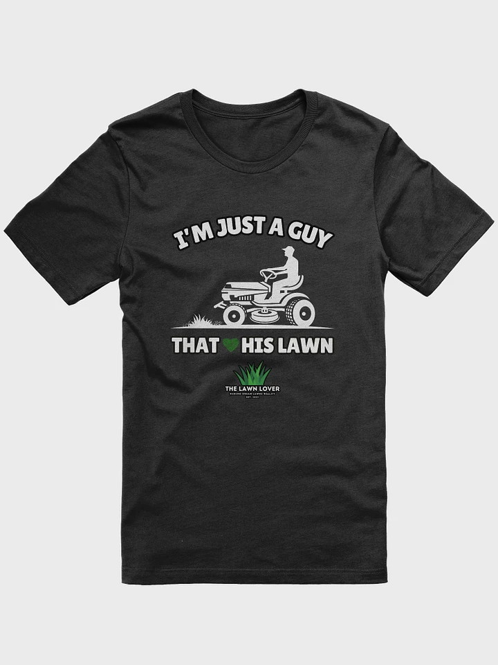 I'm Just A Guy That Loves His Lawn Tee product image (1)