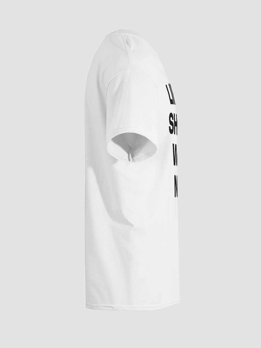 LIFE’S SHORT WHY NOT T-Shirt product image (8)