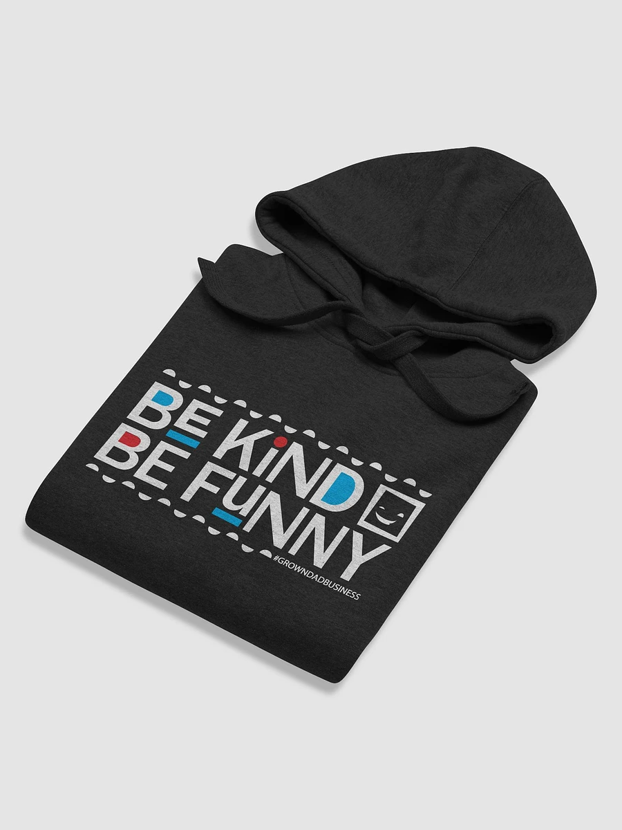 'Be Kind Be Funny' Hoodie | +7 Colors | white on dark product image (21)