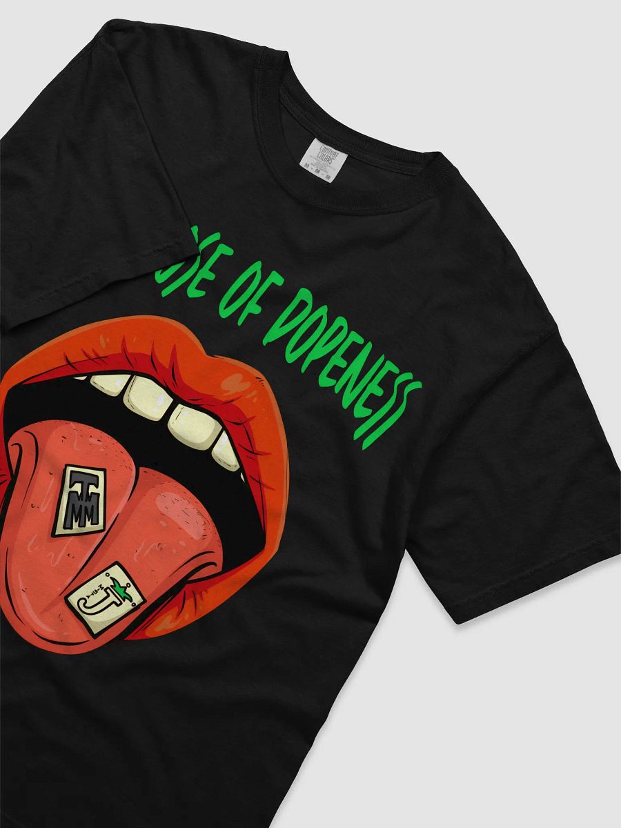 overdose of dopeness T-Shirt product image (3)