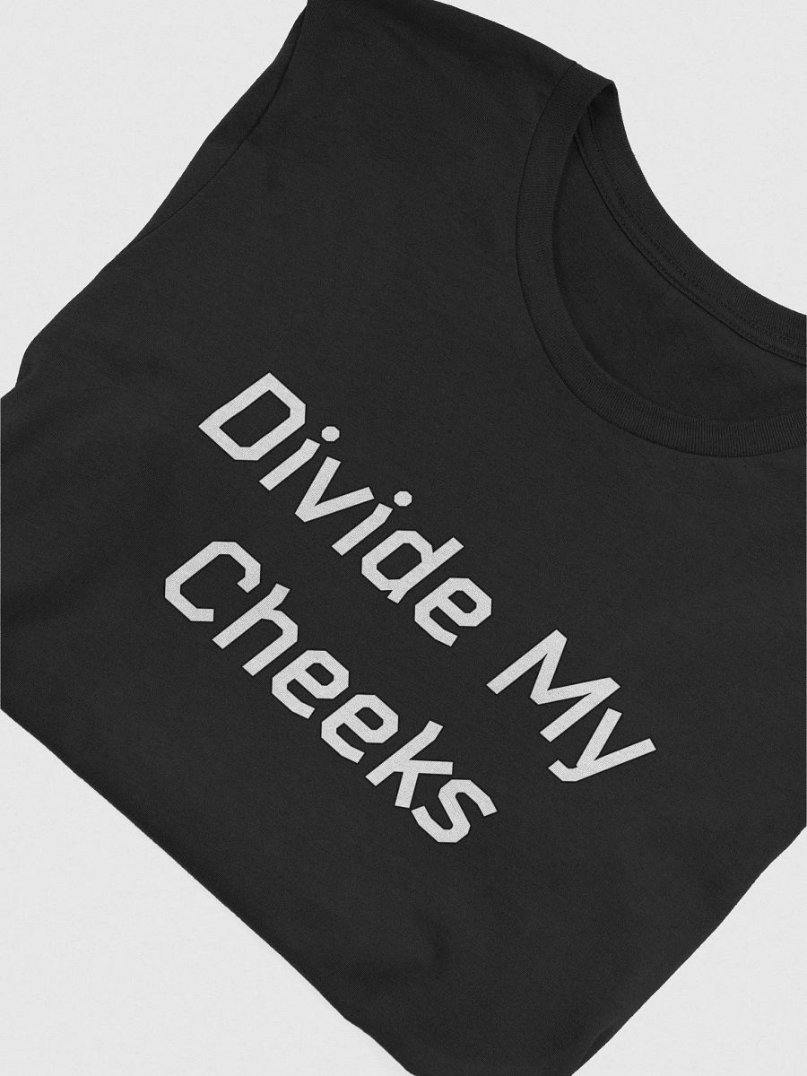 Divide My Cheeks T-Shirt product image (4)