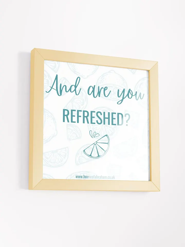 And Are You Refreshed? - White Framed Wall Art product image (14)
