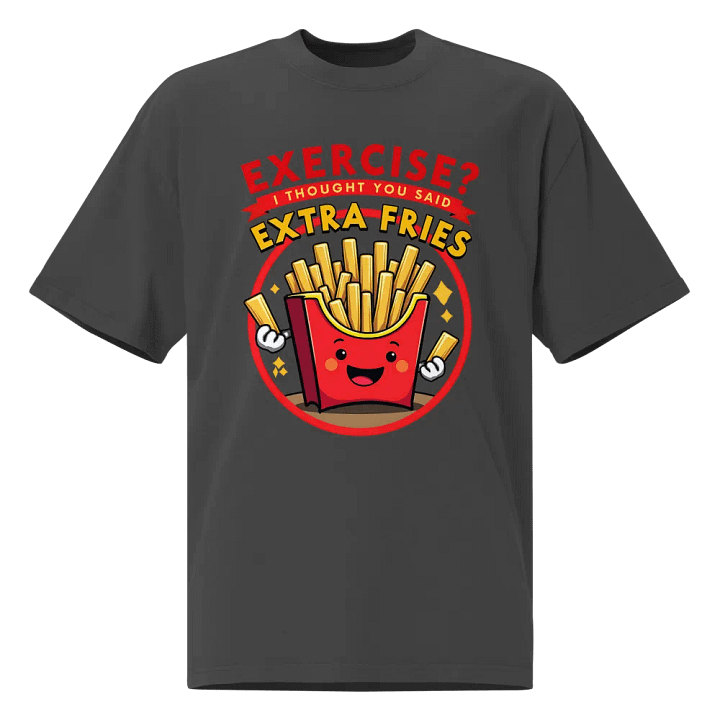 Extra Fries, Extra Fun T-Shirt product image (1)