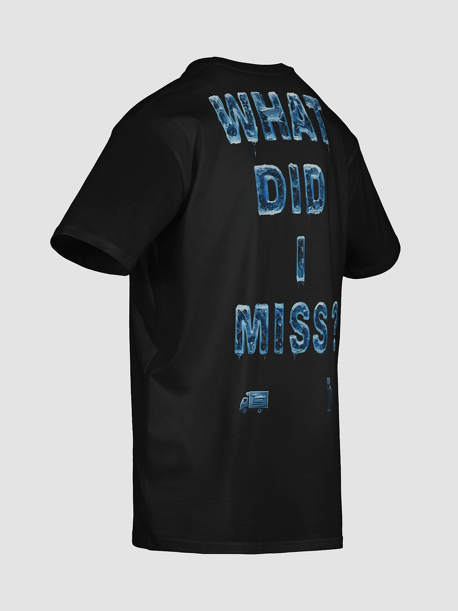 What Did I Miss? Tee product image (8)