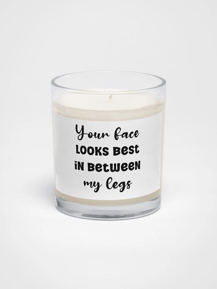 Your face looks best in between my legs - Candle product image (1)
