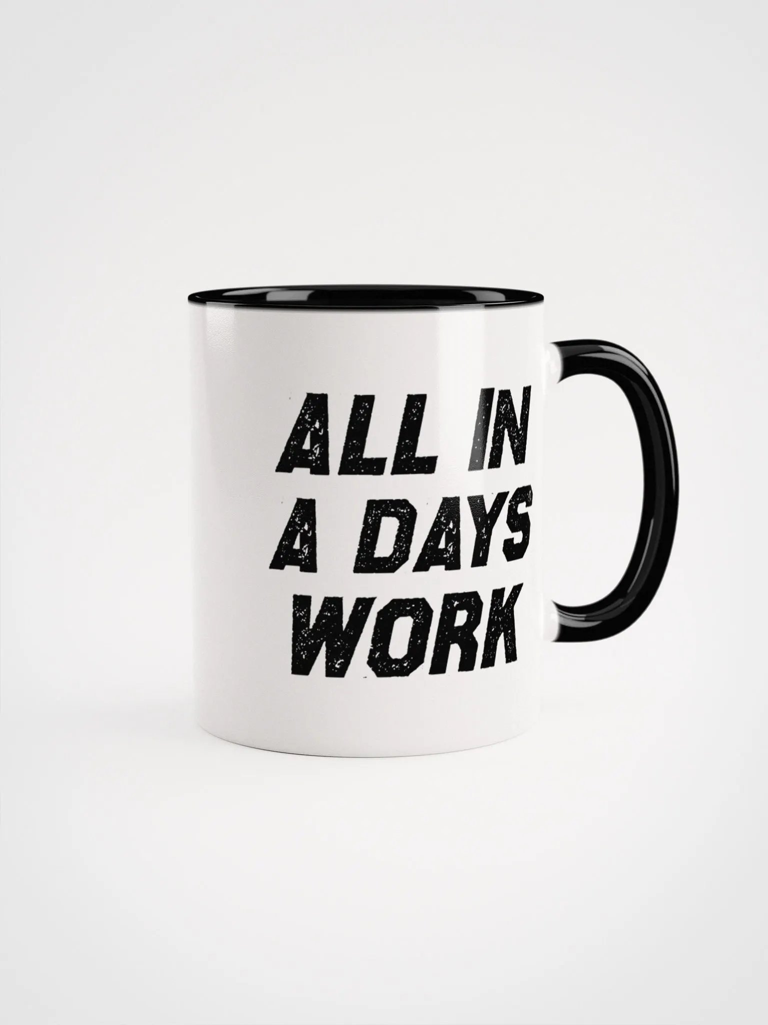 All In A Days Work Exclusive Mug product image (1)