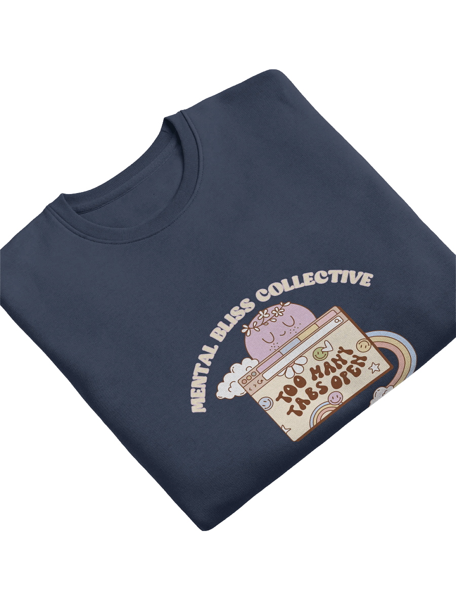 Too Many Tabs Open Eco Unisex Sweatshirt – For the Busy Minds and Daydreamers product image (5)