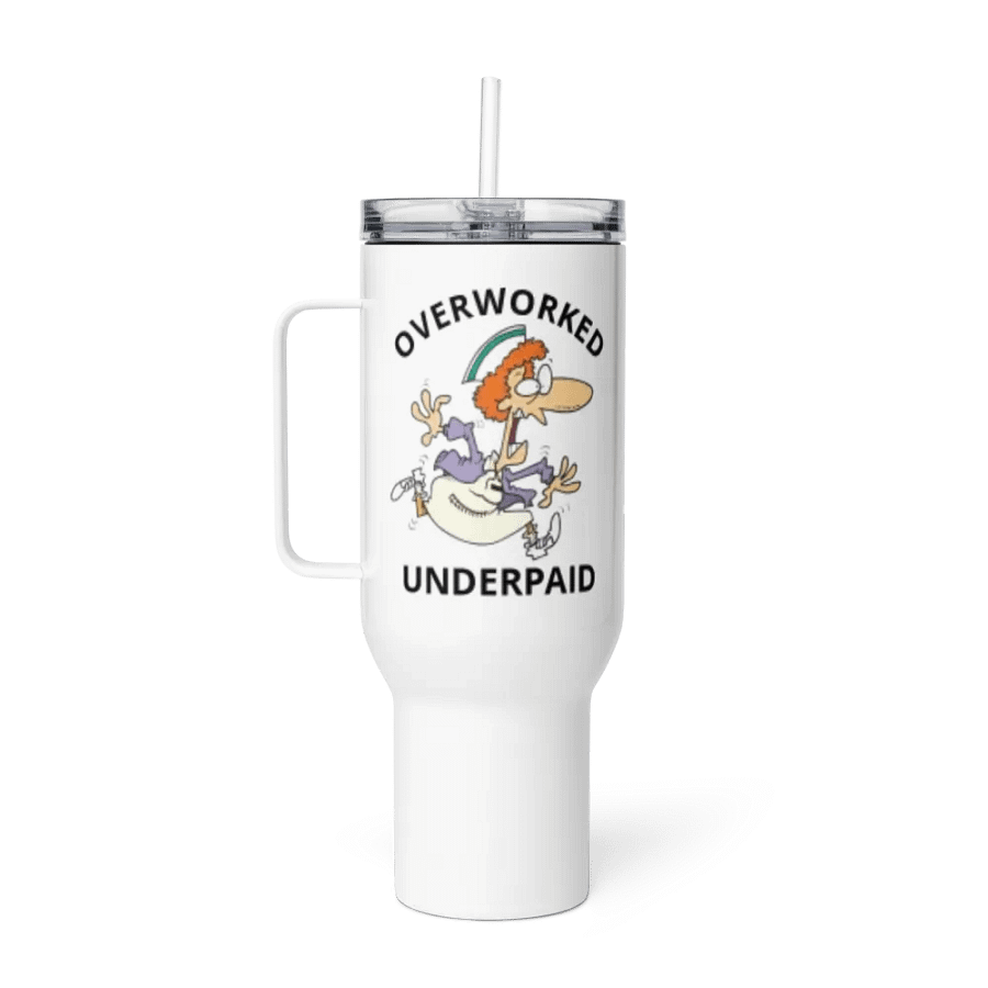 Overworked/Underpaid 40oz Tumbler product image (2)