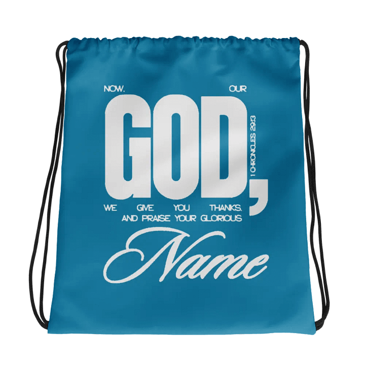 Copy of "1 Chronicles 29:13" Drawstring Bag – Season 3 Collection product image (1)