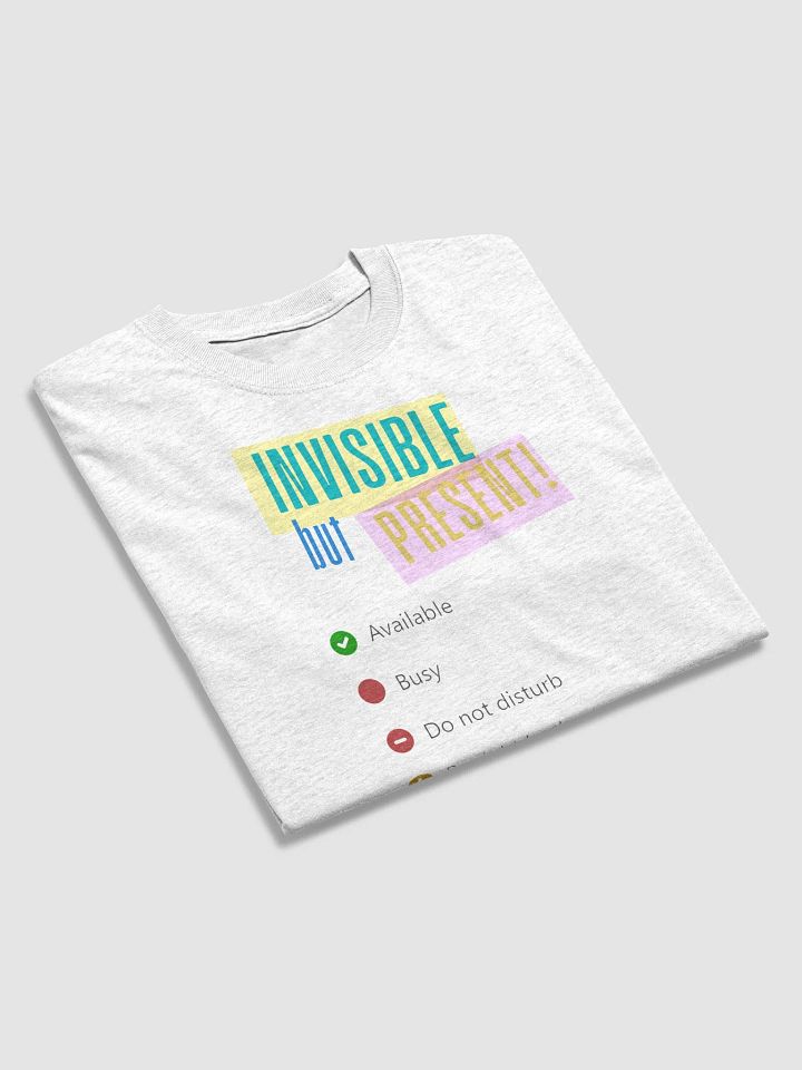 Invisible but Present Tee product image (2)