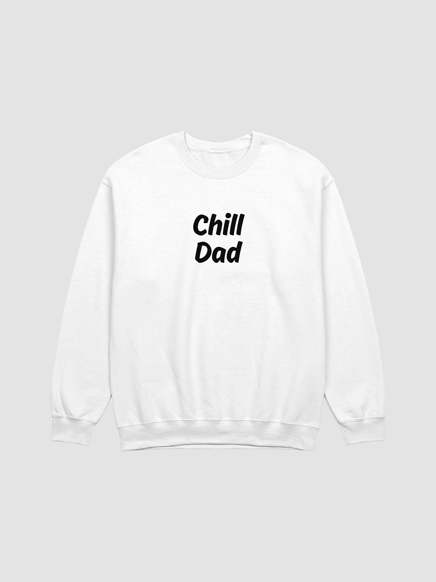 “Chill Dad” Upbeat Classic Sweatshirt product image (3)