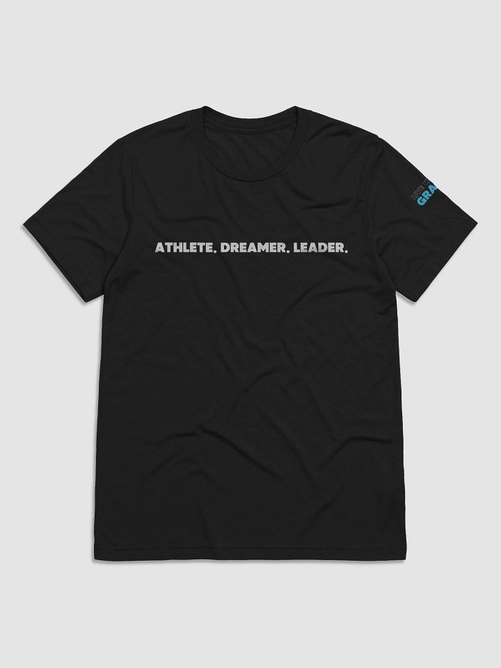 Premium "Athlete. Dreamer. Leader." T-Shirt product image (1)