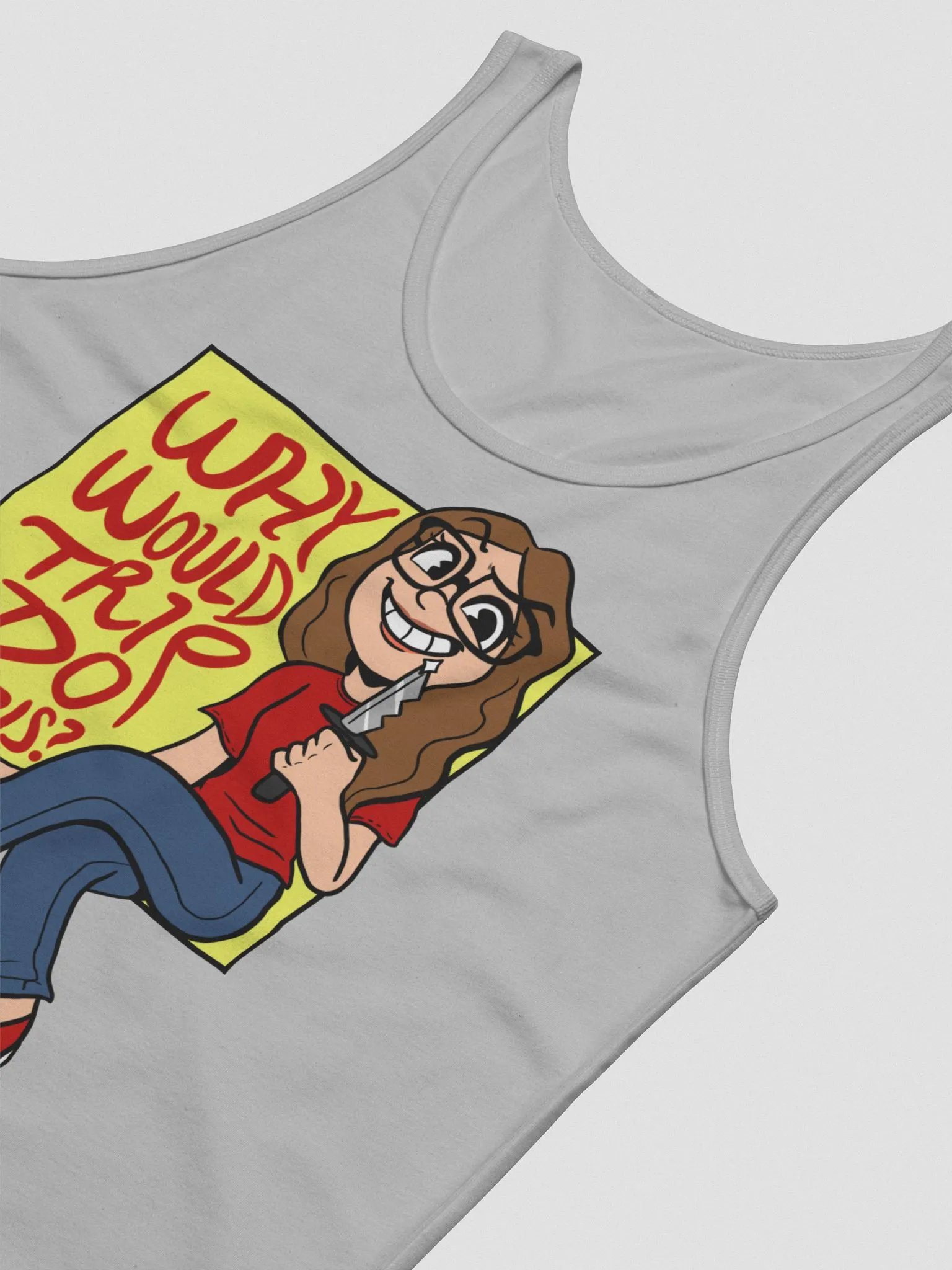 Why Would Trip Do This? - Tank Top product image (12)