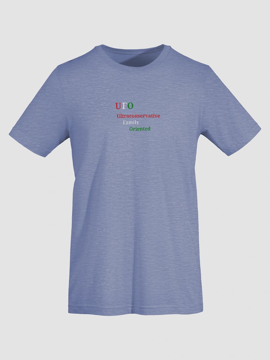 UFO Ultraconservative Family Oriented T-Shirt product image (7)