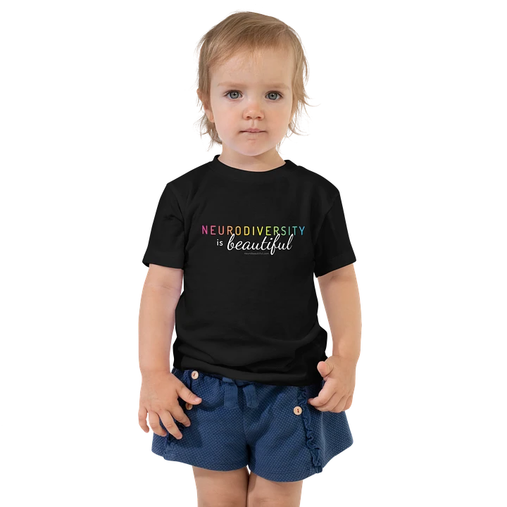 Neurodiversity is Beautiful Tee for Toddlers product image (1)