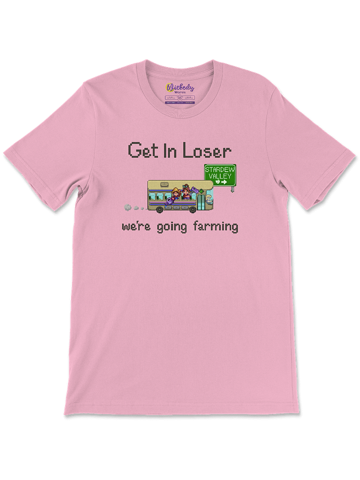 Get In Loser, We're Going Farming product image (1)