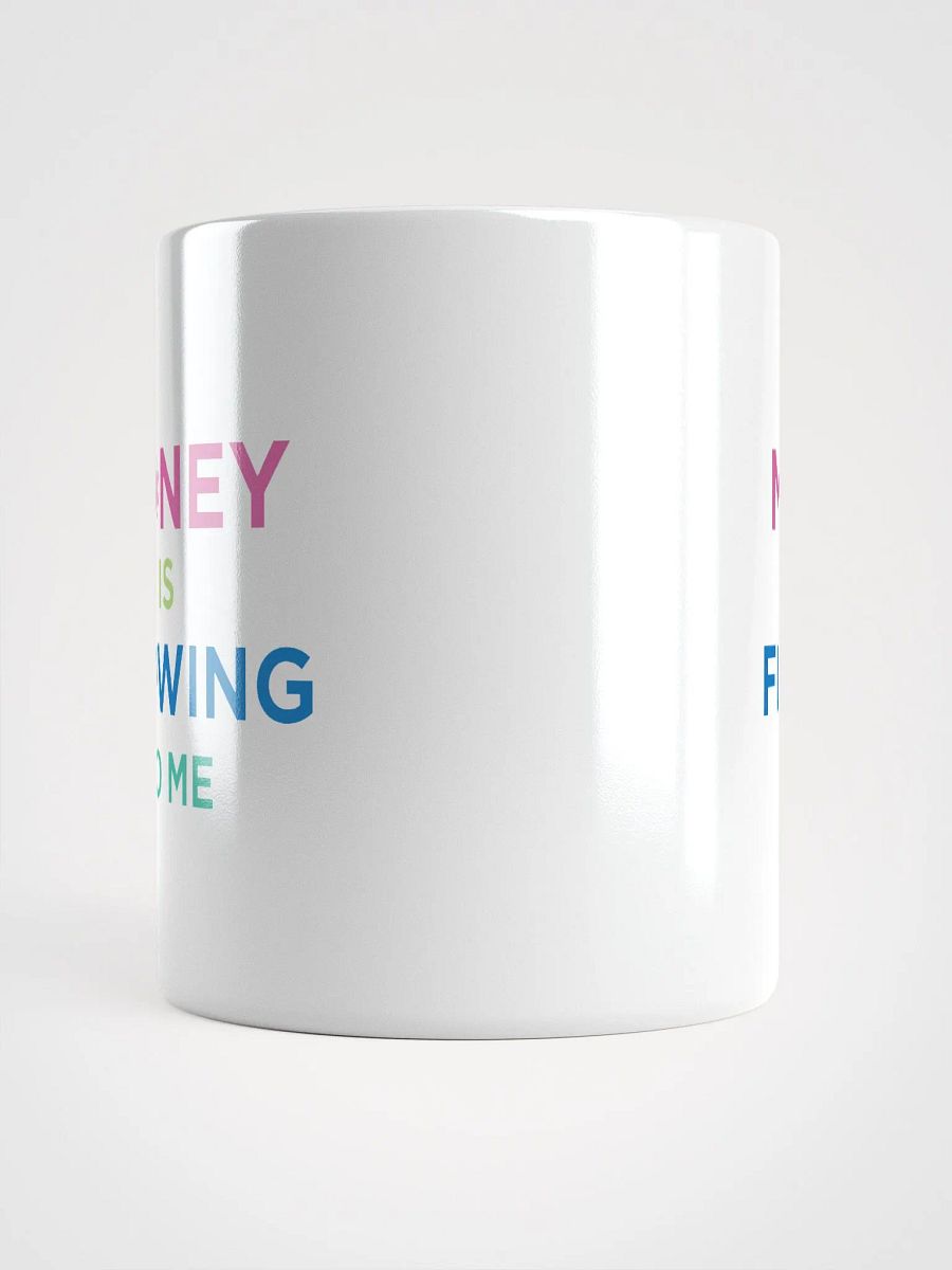 Money is Flowing To Me product image (13)