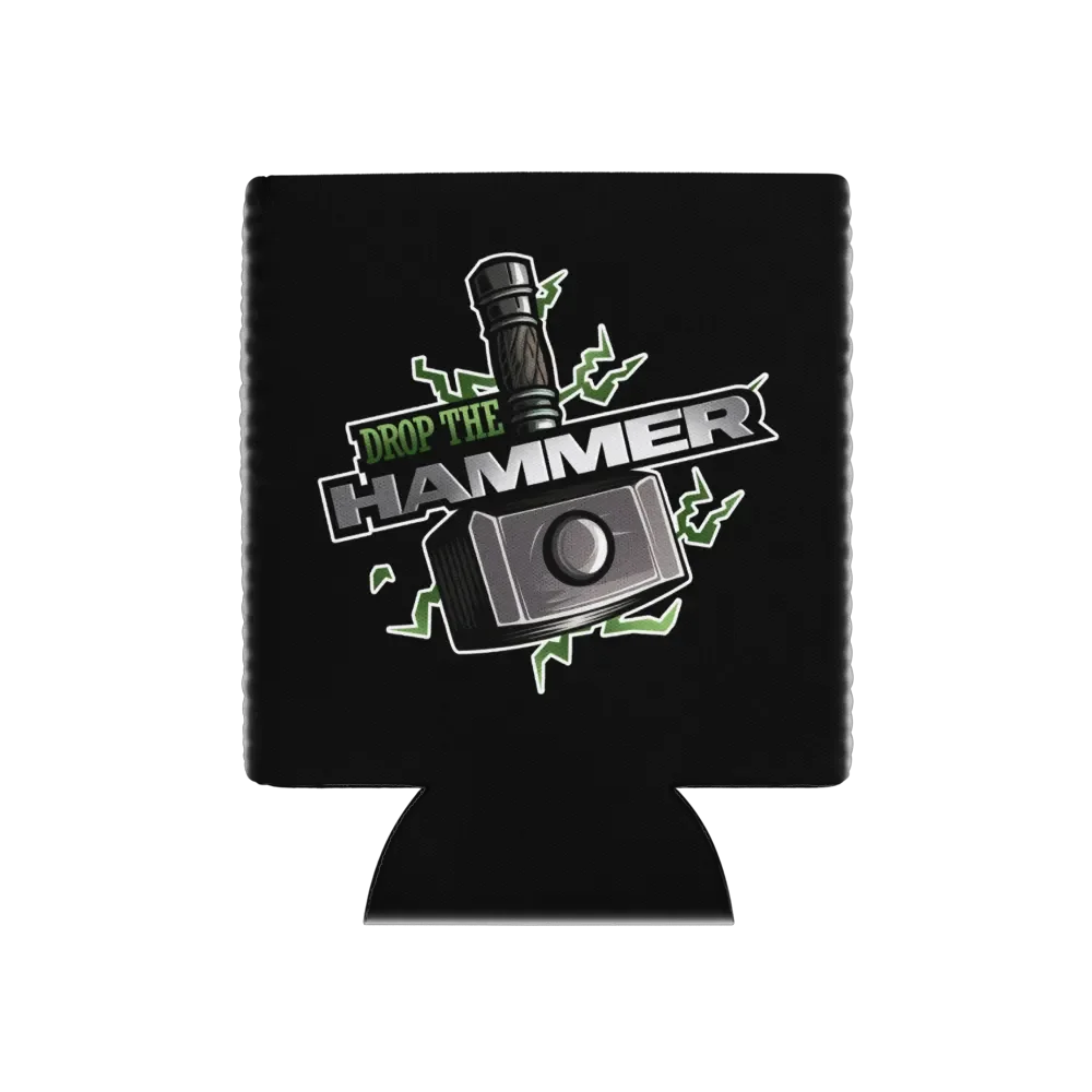 Drop the Hammer Can Cooler product image (2)
