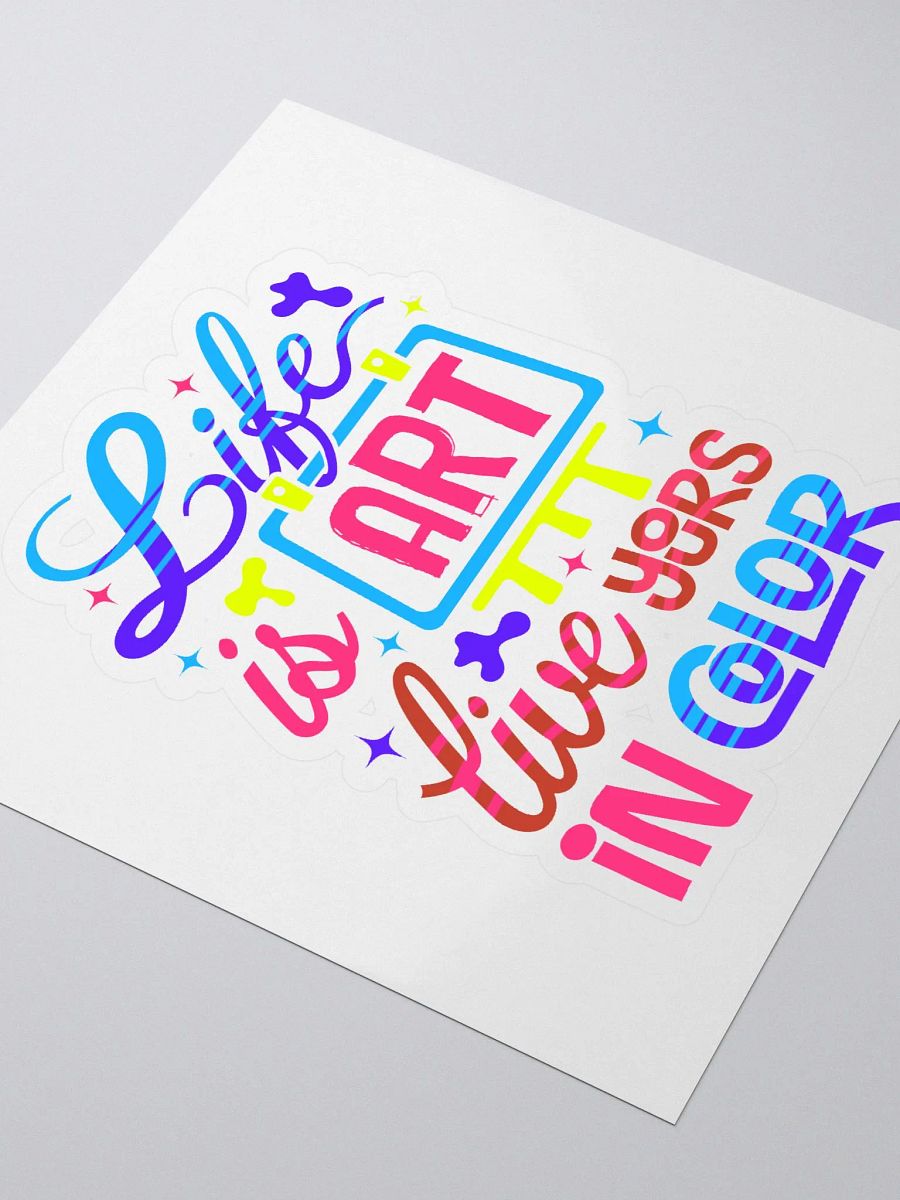 LIVE IS ART LIVE YOURS IN COLOR product image (3)