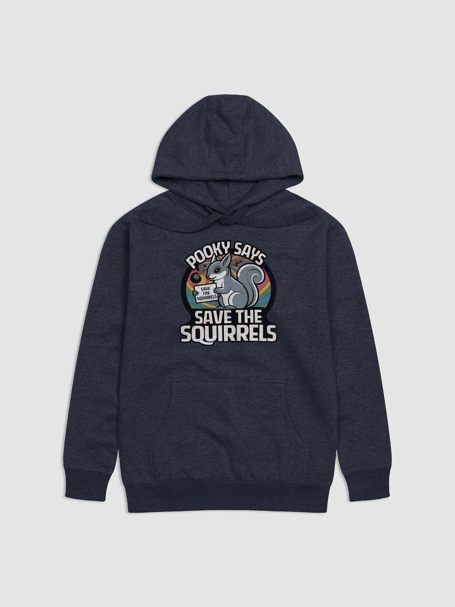 Super Soft and Comfy Hoodie: Pooky Says Save the Squirrels product image (1)
