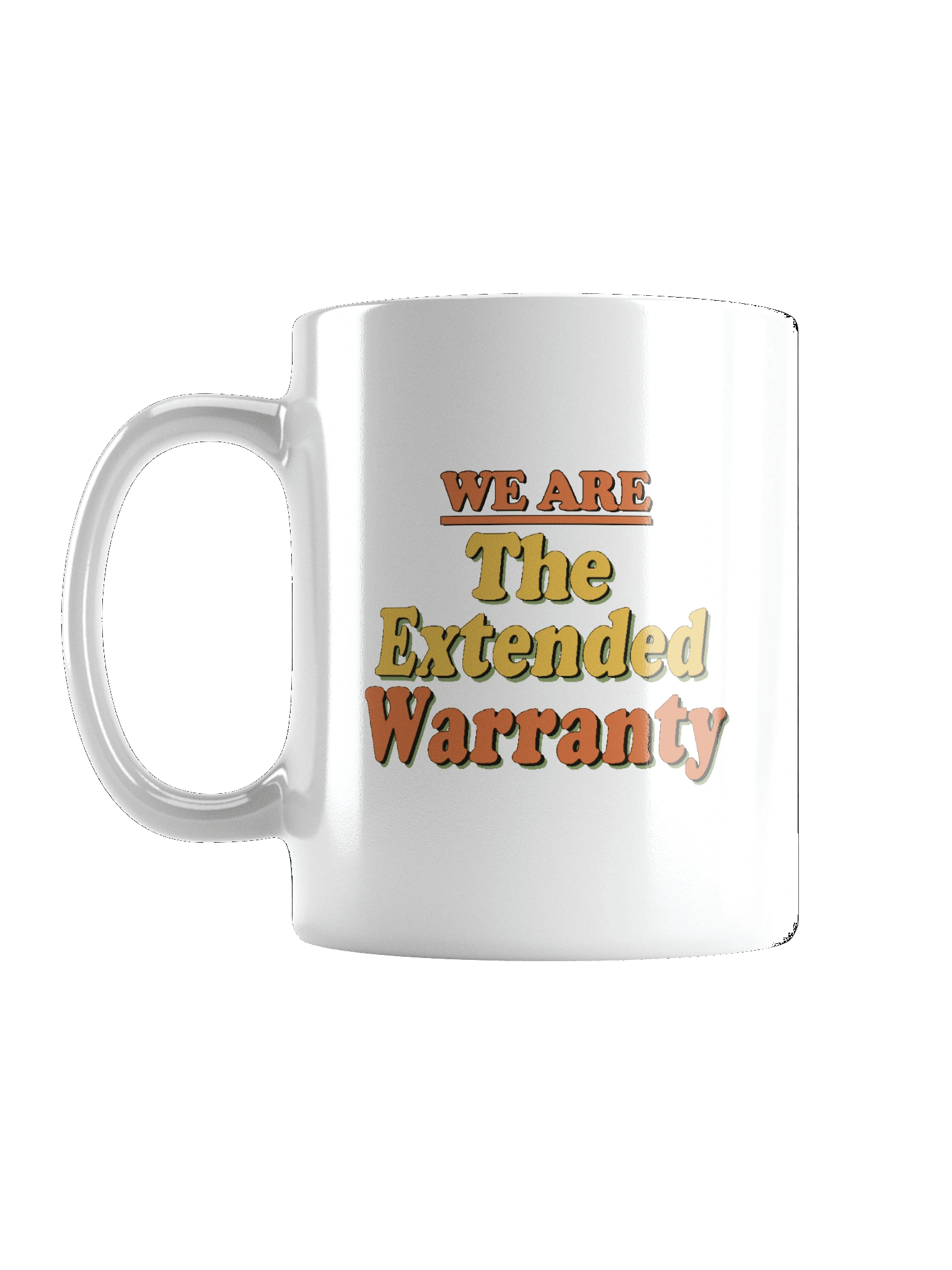 We Are Extended Warranty Mug product image (3)