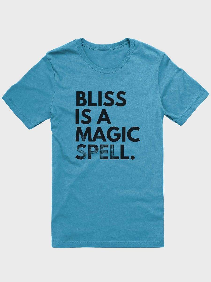 Bliss Is a Magic Spell T-Shirt product image (5)