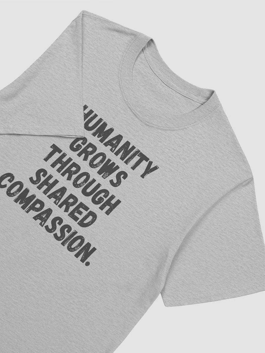 Humanity grows through shared compassion. product image (6)