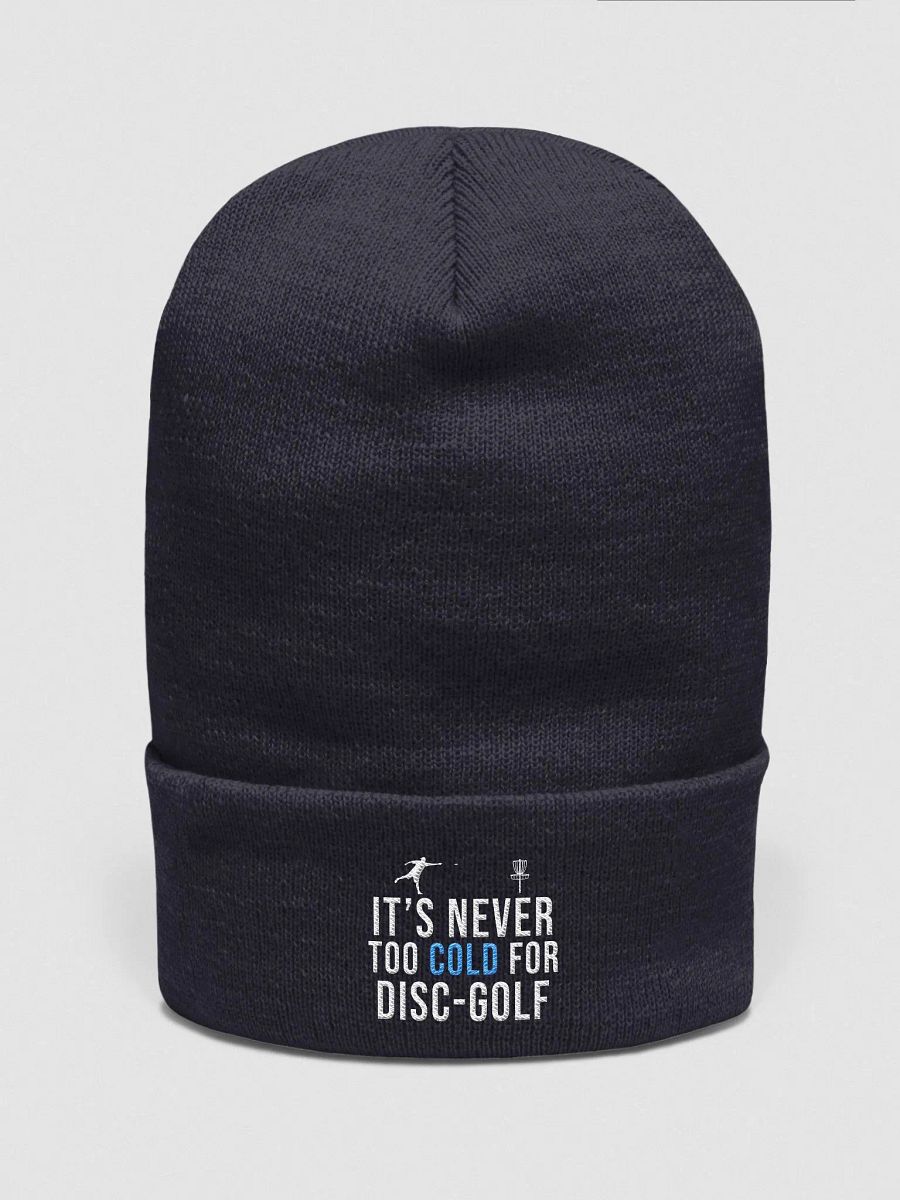It's never too cold for disc golf - beanie product image (2)