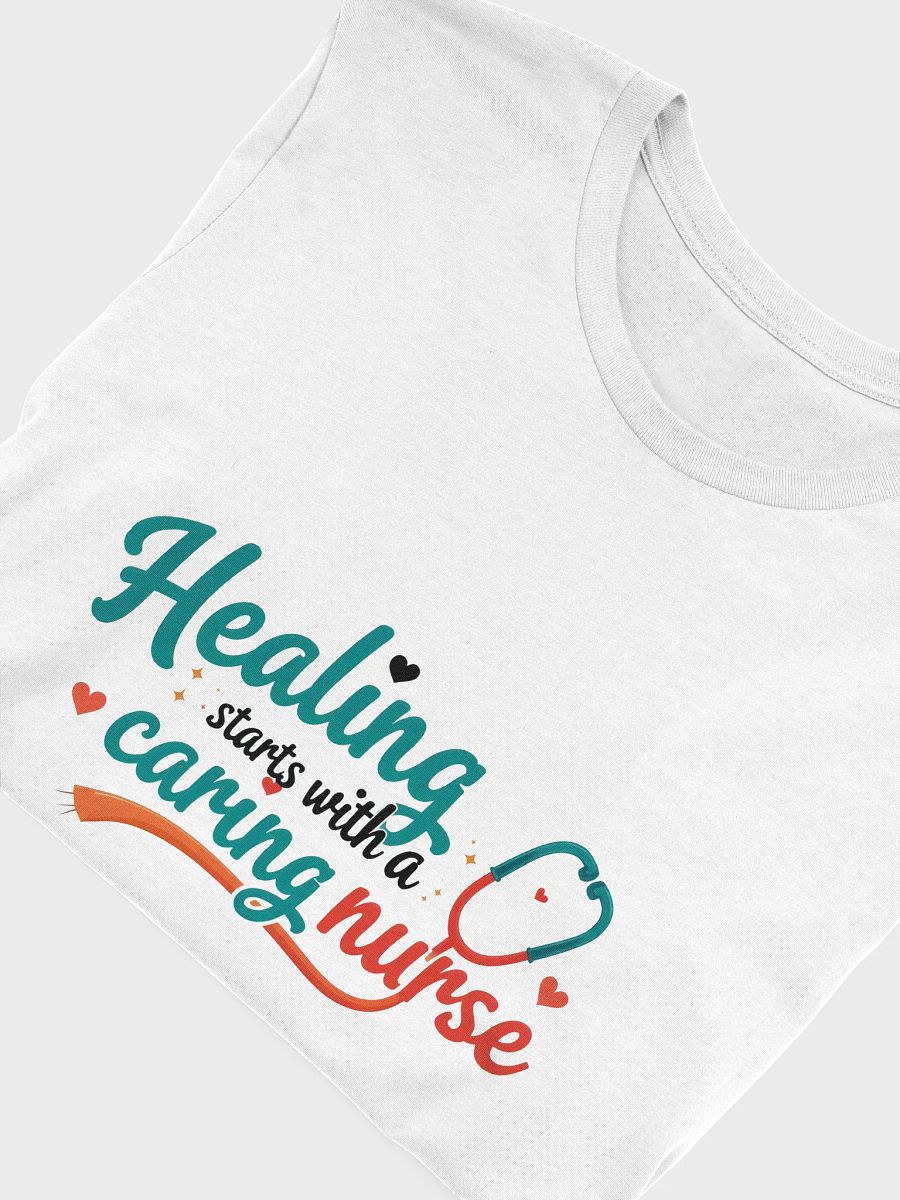 Healing Starts with a Caring Nurse T-Shirt product image (30)