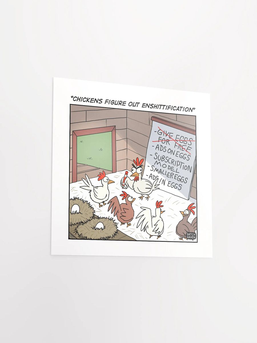 "Chickens figure out enshittification" poster (10″×10″) product image (3)