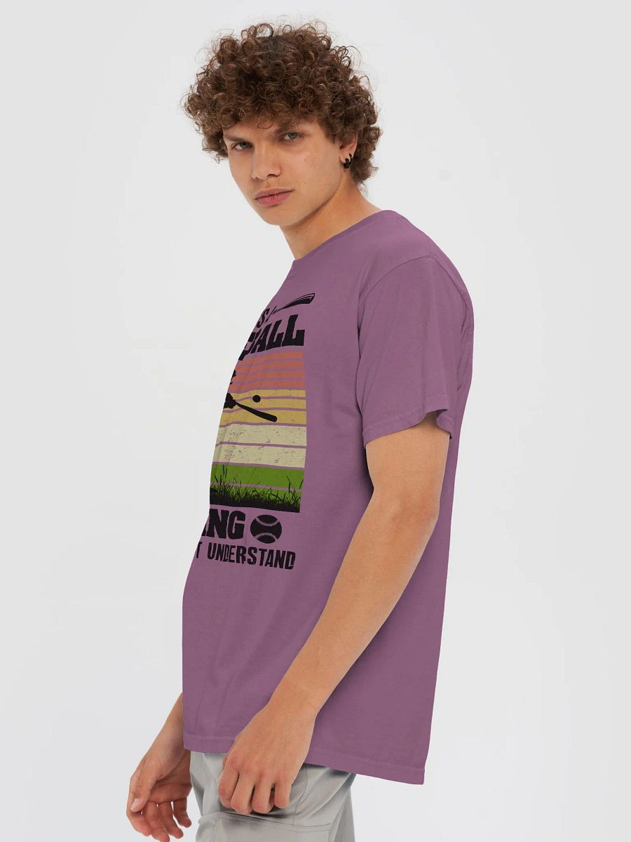 It's a Baseball thing you wouldn't understand product image (52)