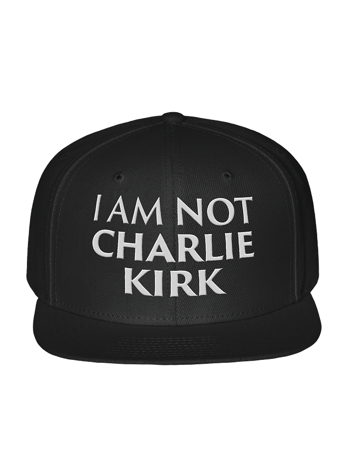 I Am NOT Charlie Kirk - Hat product image (2)
