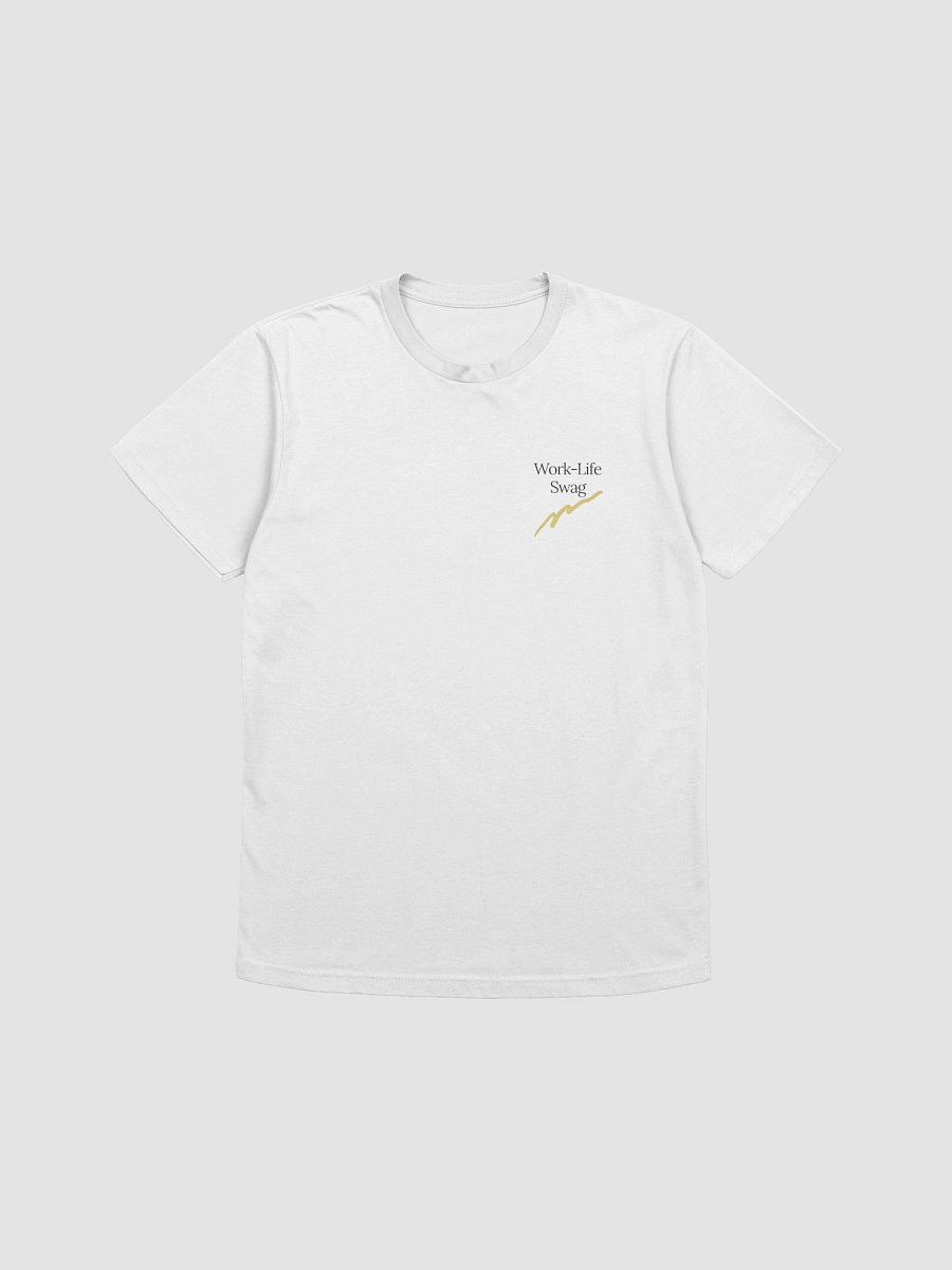 Work‑Life Swag T-Shirt product image (3)