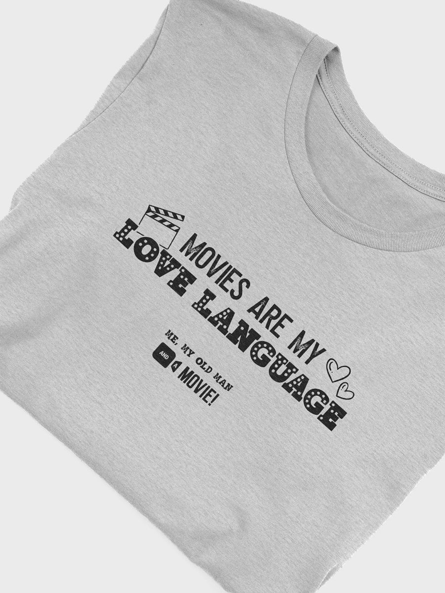 Movies are My Love Language Tee (dark font) product image (48)