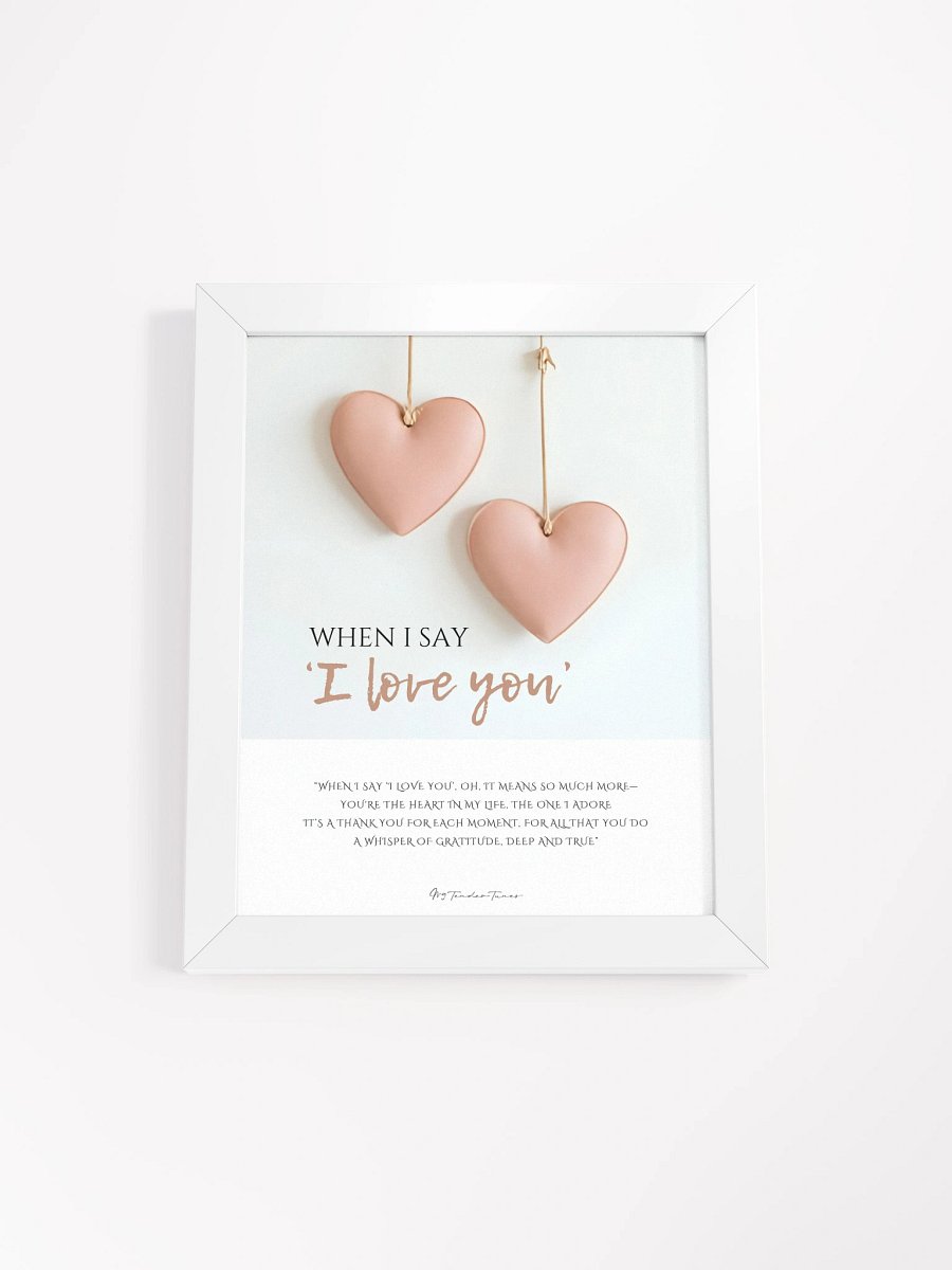 WHEN I SAY I LOVE YOU with Double Pink Leather Hearts - Original Lyric Poster with White Frame product image (1)