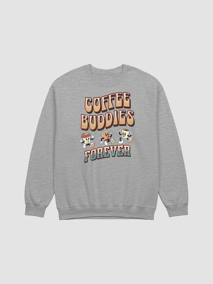 Coffee Buddies Forever Crewneck Sweatshirt product image (21)