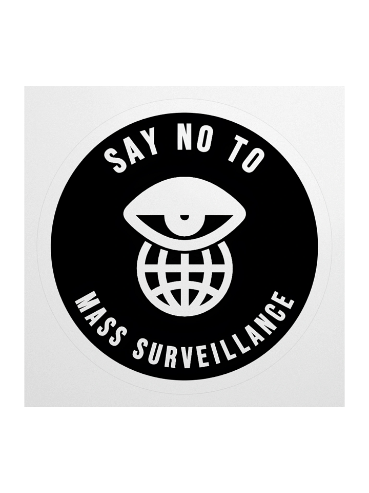 Say No To Mass Surveillance Sticker product image (2)