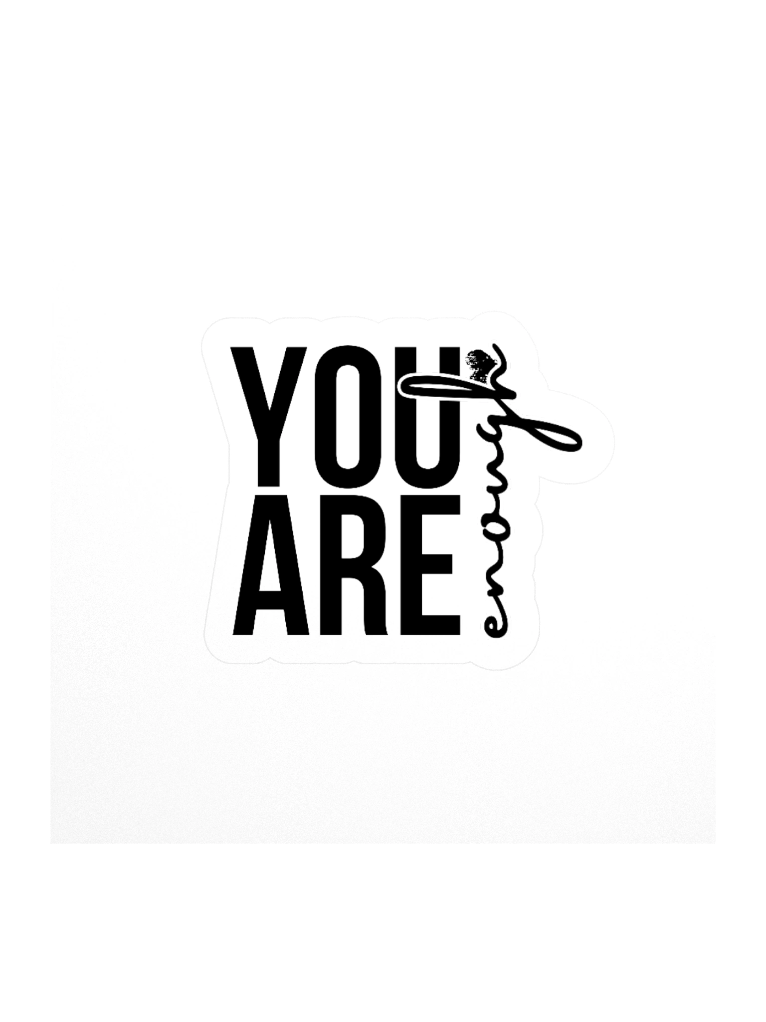 "You are Enough" Script Kiss Cut Stickers product image (3)