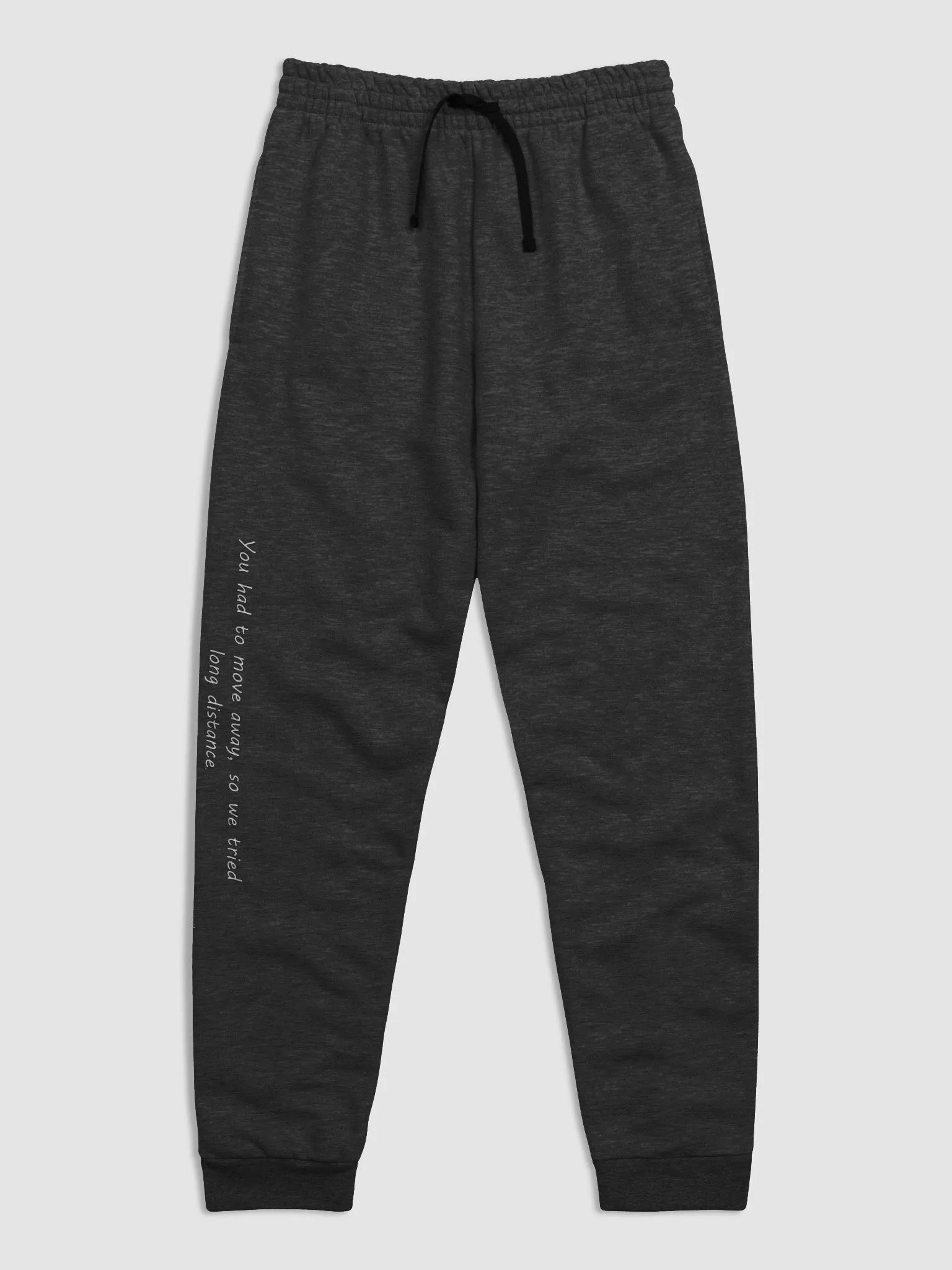 You Had To Move Away, So We Tried Long Distance Lyric Pants product image (2)
