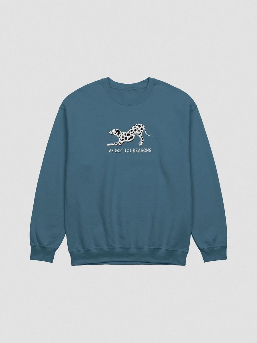 I've Got 101 Reasons Sweatshirt (Embroidered) of a Dalmatian product image (4)