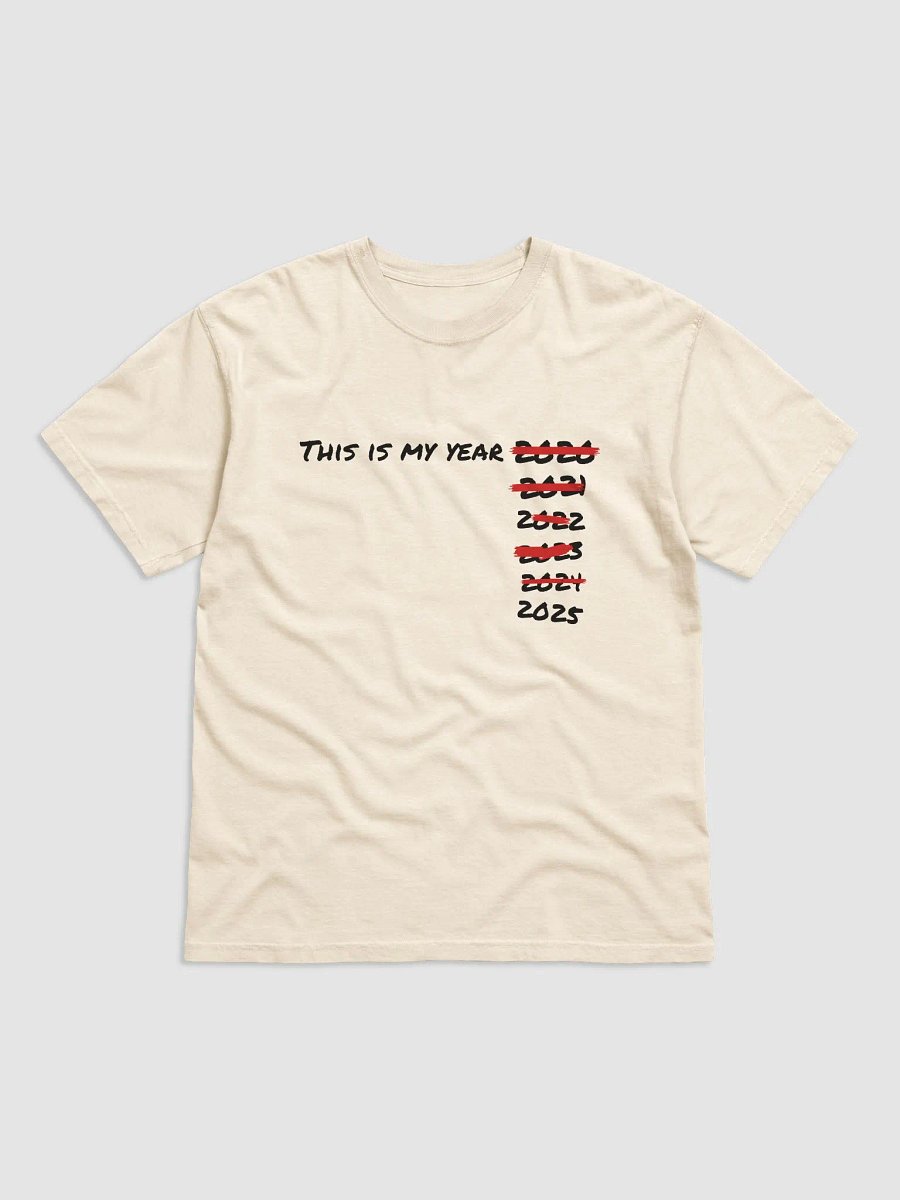 this is my year T-shirt product image (1)